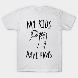 My Kids Have Paws T-Shirt